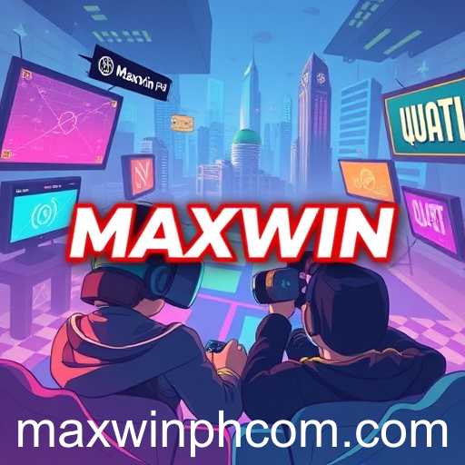The Rise of Maxwin PH in Online Gaming